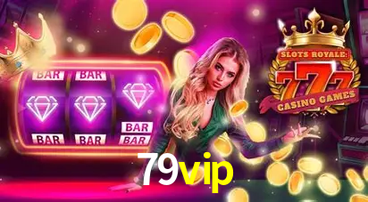 Descubra o Mundo do Cassino Online com 79vip